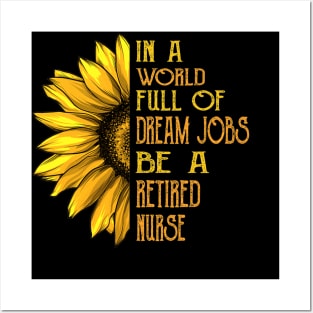 Funny Sunflower Retired Nurse Posters and Art